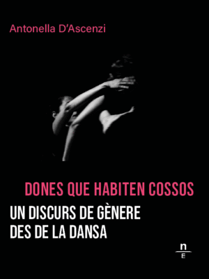 Dones que habiten cossos. Un discurs de gènere des de la dansa