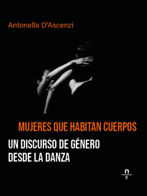 Mujeres que habitan cuerpos. Un discurso de género desde la danza